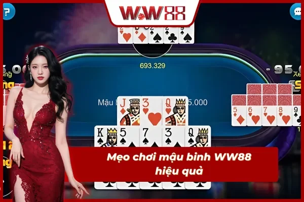 Mẹo chơi mậu binh WW88 hiệu quả
